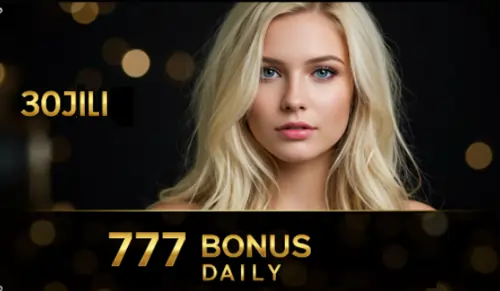 30jili 777 bonus daily
