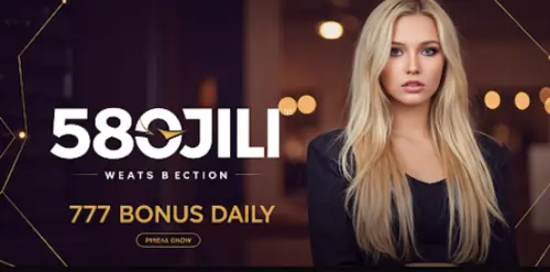 580jili 777 bonus daily