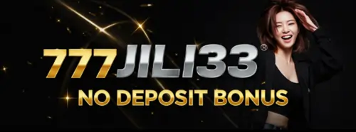 jili33 777 no deposit bonus