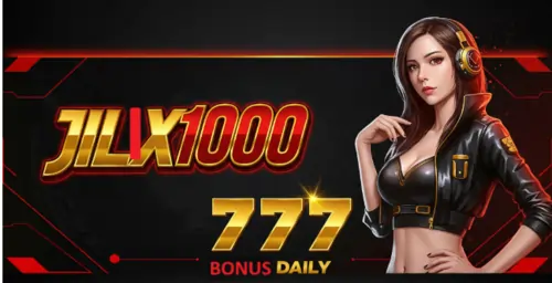 jilix1000 777 bonus daily