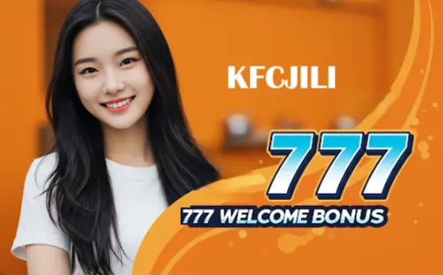 kfcjili 777 welcome bonus