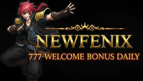 newfenix 777 welcome bonus daily