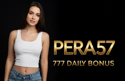 pera57 777 daily bonus
