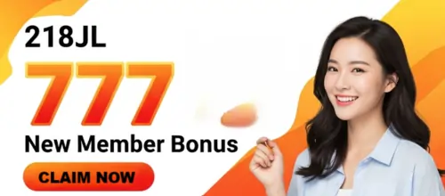 218jl 777 new member bonus