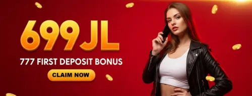 699jl 777 first deposit bonus