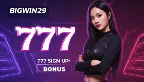 bigwin29 777 sign up bonus