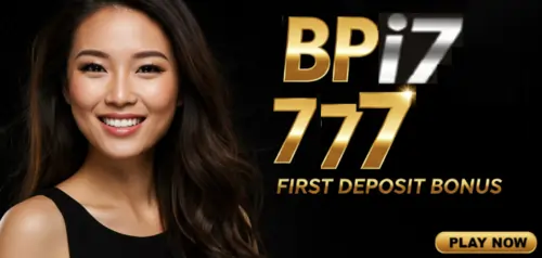 bpi7 777 first deposit bonus