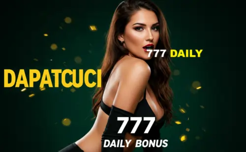 dapatcuci 777 daily bonus