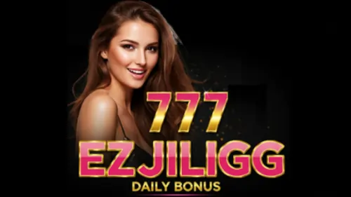 ezjiligg 777 daily bonus