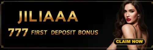 jiliaaa 777 first deposit bonus