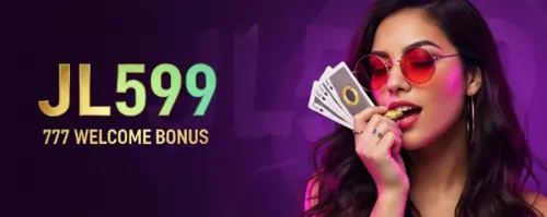 jl599 777 welcome bonus