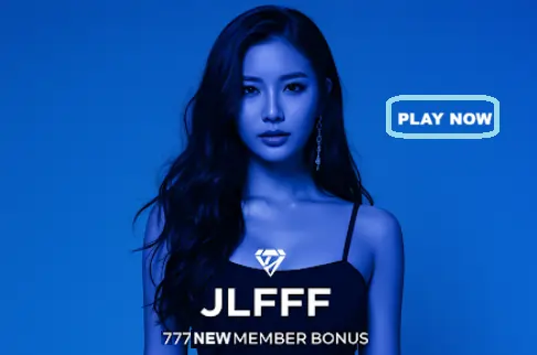 jlfff 777 new member bonus