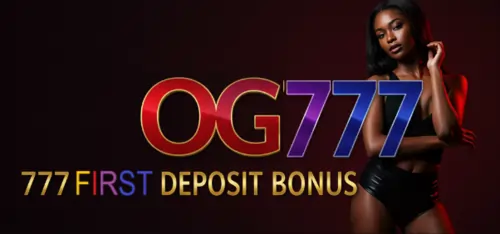 og777 777 first deposit bonus