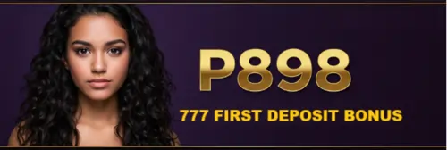 p898 777 first deposit bonus