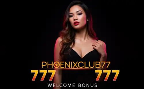phoenixclub77 777 welcome bonus