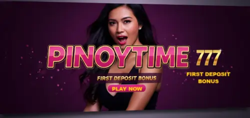 pinoytime 777 first deposit bonus