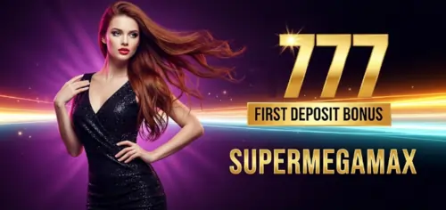 supermegamax 777 first deposit bonus