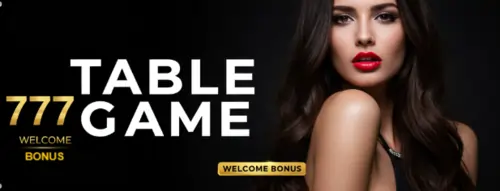 table game 777 welcome bonus