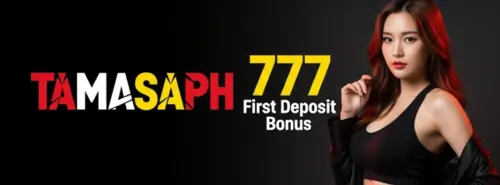 tamasaph 777 first deposit bonus