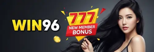 win96 777 new member bonus