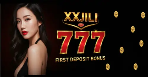xxjili 777 first deposit bonus