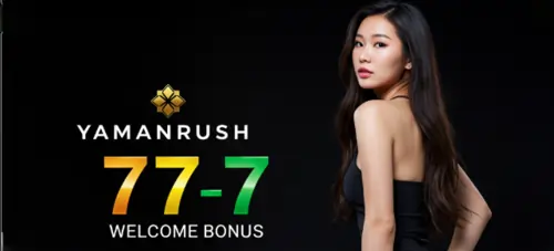 yamanrush 777 welcome bonus