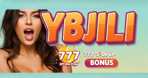 ybjili 777 sign up bonus