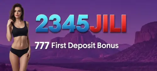 2345jili 777 first deposit bonus