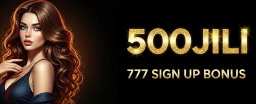 500jili 777 sign up bonus