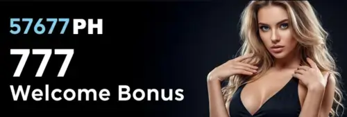 57677ph 777 welcome bonus