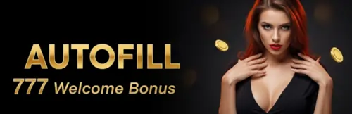 autofill 777 welcome bonus