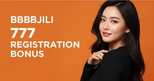 bbbbjili 777 registration bonus