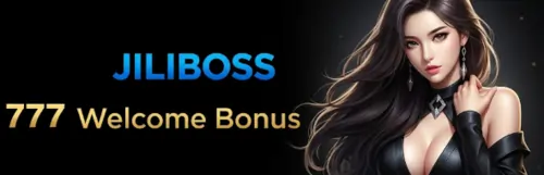 jiliboss 777 welcome bonus