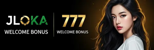 jloka 777 welcome bonus