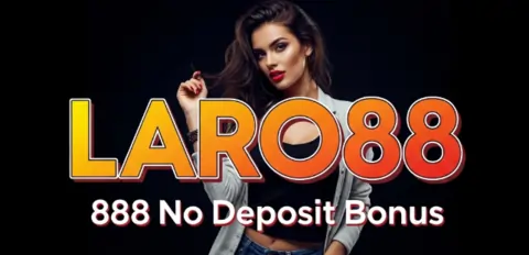 laro88 888 no deposit bonus