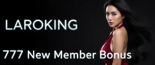 laroking 777 new member bonus