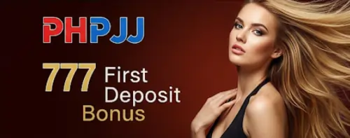 phpjj 777 first deposit bonus