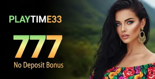 playtime33 777 no deposit bonus