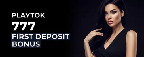 playtok 777 first deposit bonus