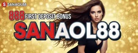 sanaol88 888 first deposit bonus