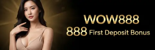 wow888 888 first deposit bonus