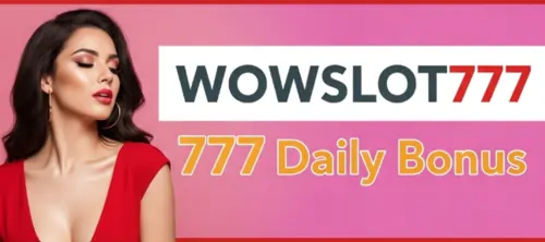 wowslot777 777 daily bonus