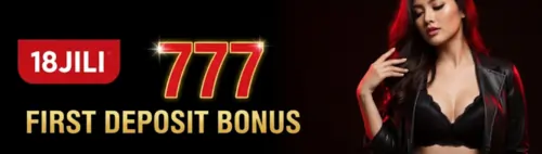 18jili 777 first deposit bonus