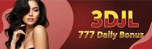 3djl 777 daily bonus