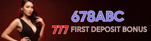 678abc 777 first deposit bonus