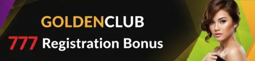 goldenclub 777 registration bonus