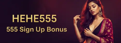 hehe555 555 sign up bonus