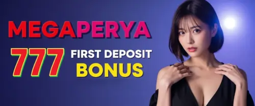 megaperya 777 first deposit bonus