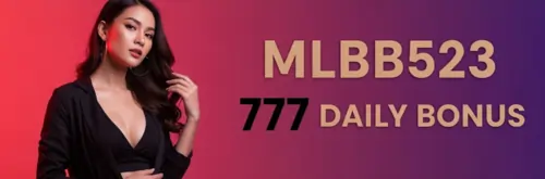 mlbb523 777 daily bonus
