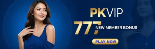 pkvip 777 new member bonus
